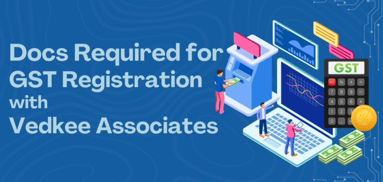 Docs Required for GST Registration